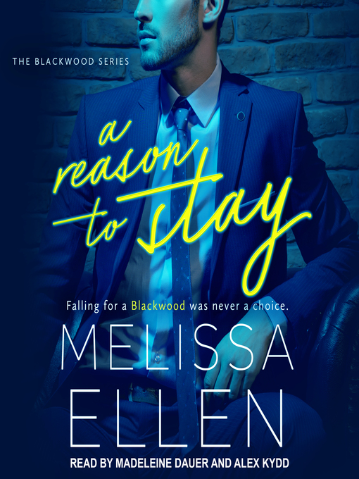 Title details for A Reason to Stay by Melissa Ellen - Available